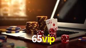 A Experiência Imersiva dos Cassinos Ao Vivo no 65vip